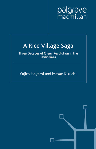 A Rice Village Saga: Three Decades of Green Revolution in the Philippines
