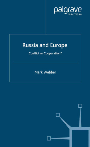 Russia and Europe: Conflict or Cooperation?