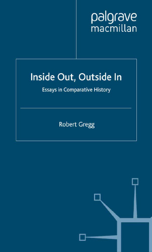 Inside Out, Outside In: Essays in Comparative History