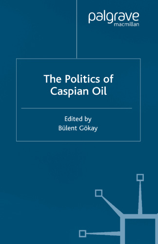 The Politics of Caspian Oil