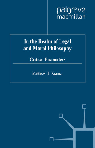 In the Realm of Legal and Moral Philosophy: Critical Encounters