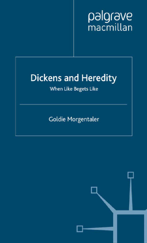 Dickens and Heredity: When Like Begets Like