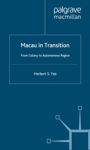 Macau in Transition: From Colony to Autonomous Region
