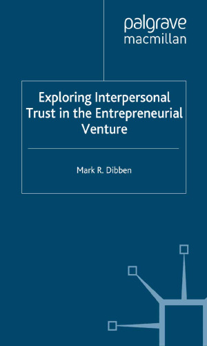 Exploring Interpersonal Trust in the Entrepreneurial Venture