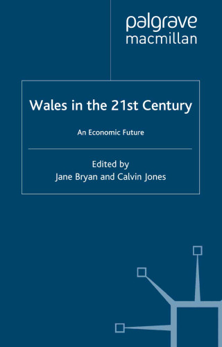 Wales in the 21st Century: An Economic Future