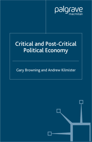 Critical and Post-Critical Political Economy