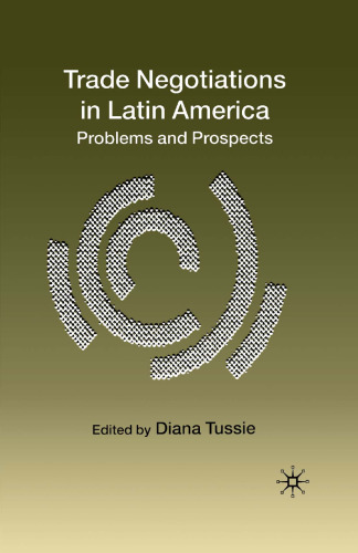 Trade Negotiations in Latin America: Problems and Prospects
