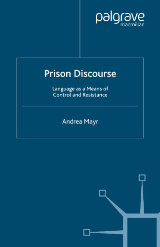 Prison Discourse: Language as a Means of Control and Resistance