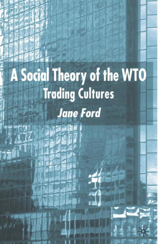 A Social Theory of the WTO: Trading Cultures