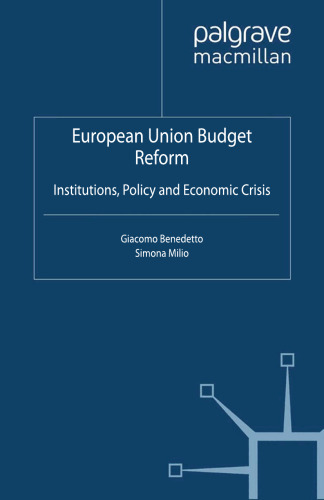 European Union Budget Reform: Institutions, Policy and Economic Crisis