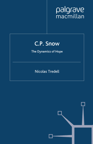 C.P. Snow: The Dynamics of Hope