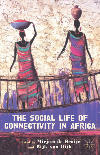 The Social Life of Connectivity in Africa