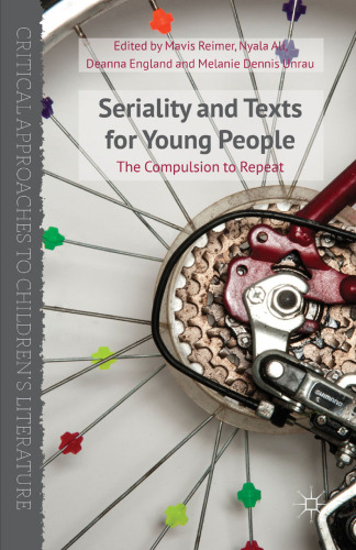 Seriality and Texts for Young People: The Compulsion to Repeat