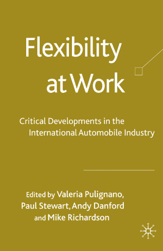 Flexibility at Work: Critical Developments in the International Automobile Industry