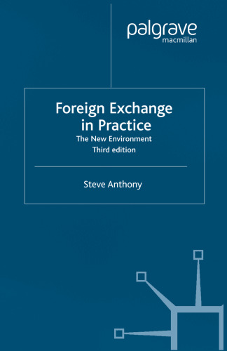 Foreign Exchange in Practice: The New Environment