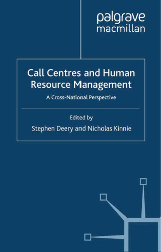 Call Centres and Human Resource Management: A Cross-National Perspective