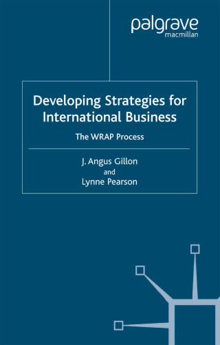 Developing Strategies for International Business: The WRAP Process