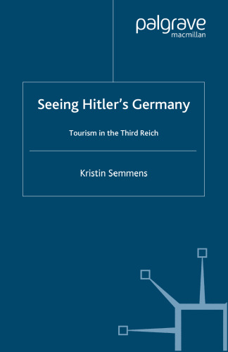 Seeing Hitler’s Germany: Tourism in the Third Reich