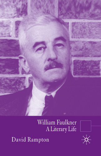 William Faulkner: A Literary Life