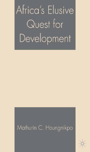 Africa’s Elusive Quest for Development