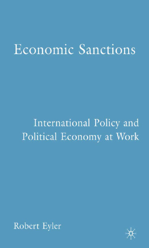 Economic Sanctions: International Policy and Political Economy at Work