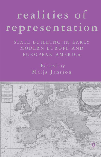 Realities of Representation: State Building in Early Modern Europe and European America