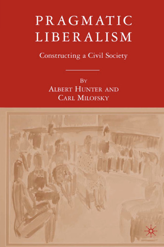 Pragmatic Liberalism: Constructing a Civil Society