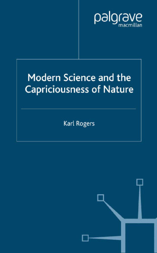 Modern Science and the Capriciousness of Nature