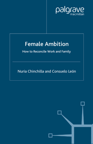 Female Ambition: How to Reconcile Work and Family