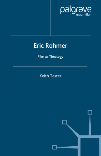 Eric Rohmer: Film as Theology