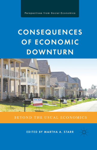 Consequences of Economic Downturn: Beyond the Usual Economics