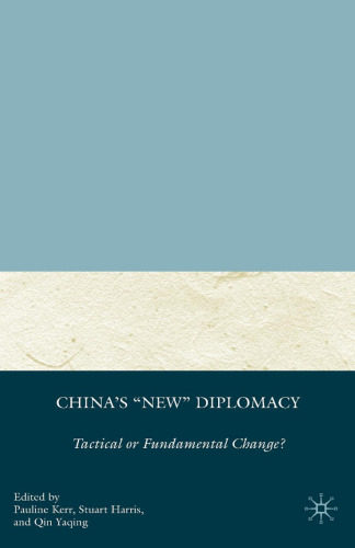 China’s “New” Diplomacy: Tactical or Fundamental Change?