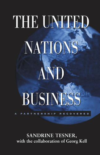 The United Nations and Business: A Partnership Recovered