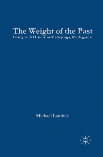 The Weight of the Past: Living with History in Mahajanga, Madagascar