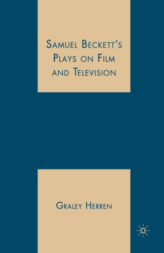 Samuel Beckett’s Plays on Film and Television