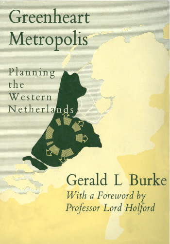 Greenheart Metropolis: Planning the Western Netherlands