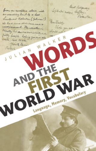Words and the First World War: Language, Memory, Vocabulary