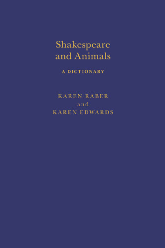 Shakespeare and Animals: A Dictionary