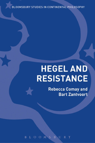 Hegel and Resistance: History, Politics and Dialectics