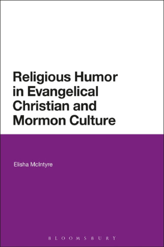 Religious Humor in Evangelical Christian and Mormon Culture