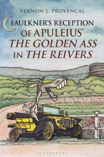 Faulkner's Reception of Apuleius' The Golden Ass in The Reivers