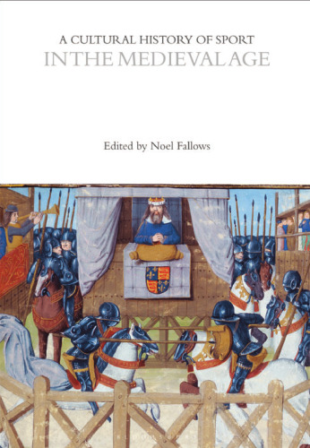 A Cultural History of Sport in the Medieval Age