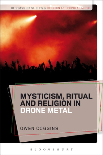 Mysticism, Ritual and Religion in Drone Metal: Owen Coggins