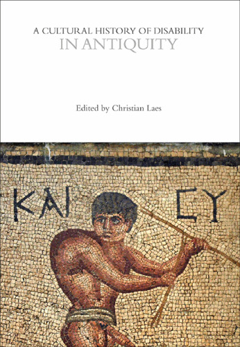 A Cultural History of Disability in Antiquity (Cultural Histories)