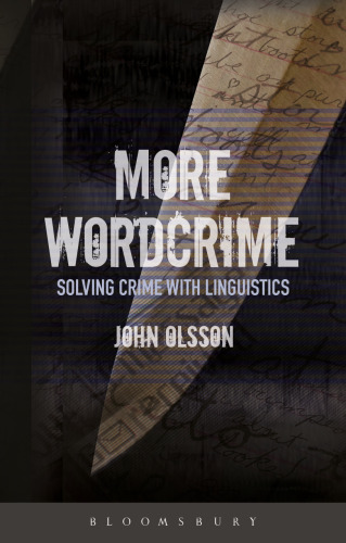 More Wordcrime: Solving Crime with Linguistics