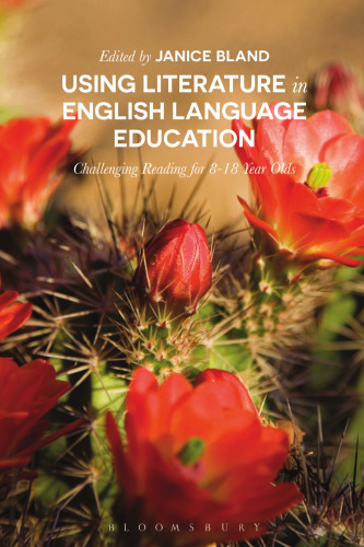 Using Literature in English Language Education: Challenging Reading for 8–18 Year Olds