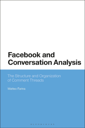 Facebook and Conversation Analysis: The Structure and Organization of Comment Threads