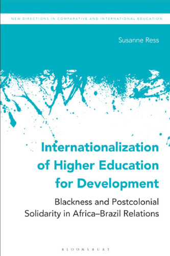 Internationalization of Higher Education for Development: Blackness and Postcolonial Solidarity in Africa–Brazil Relations
