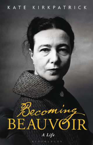 Becoming Beauvoir: A Life