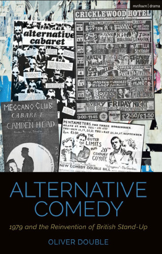Alternative Comedy: 1979 and the Reinvention of British Stand-Up